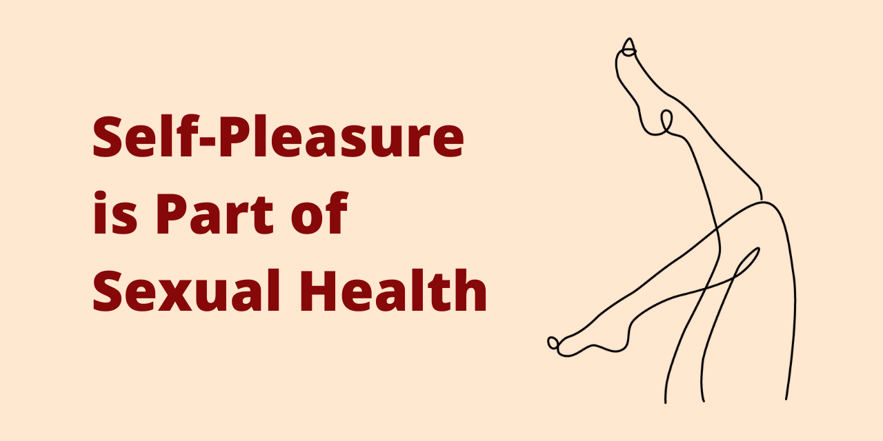 self-pleasure is part of sexual health